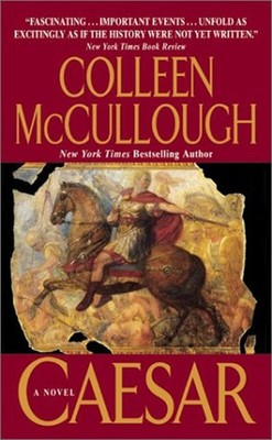 Caesar : A Novel Mass Market Paperbound Colleen McCullough