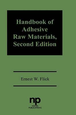 Handbook of Adhesive Raw Materials by 