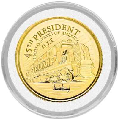 Donald Trump Gold .999 Trump Train Limited to 45 Coin Trump Gold