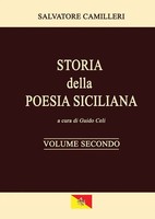 Salvatore Camilleri (U. A.) | Storia Della Poesia Siciliana - Volume Secondo