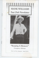Hank Williams Fan Club Newsletter Jan-Apr 2013 Vol. 21 No. 1 Georgiana Alabama
