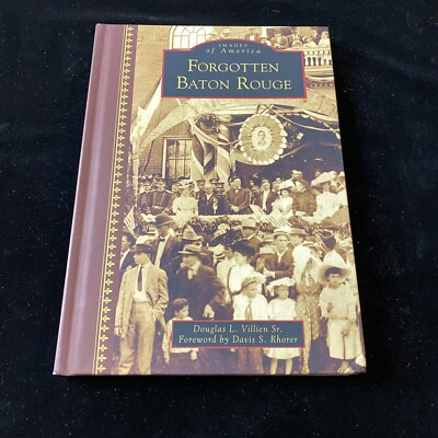 #ad #ad Forgotten Baton Rouge Louisiana Old Images of America Douglas L. Sr. Villien $19.95