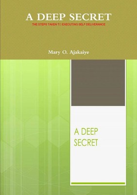 Mary O. Ajakaiye | A DEEP SECRET | Taschenbuch | Englisch (2015) | [.]
