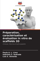 PréParation, CaractéRisation Et éValuation In Vitro De Scaffolds 3D Lima (U. A.)