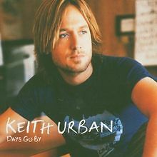 Days Go By von Urban,Keith | CD | Zustand gut