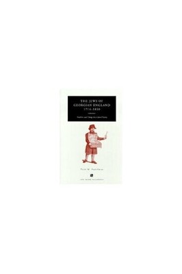 The Jews of Georgian England, 1714-1830 by Todd M. Endelman - 9780472086092