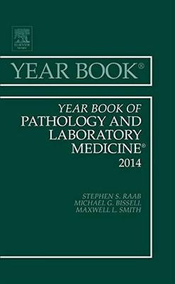 YEAR BOOK OF PATHOLOGY AND LABORATORY MEDICINE 2014 (YEAR By Raab Stephen S. Md