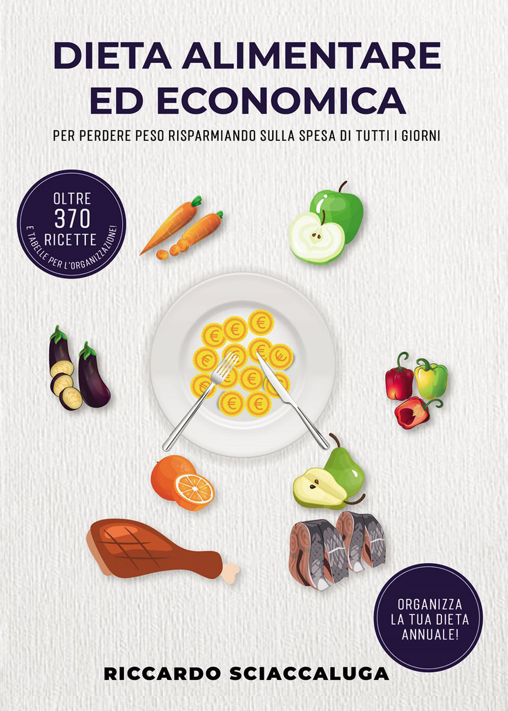 Libri Sciaccaluga Riccardo - Dieta Alimentare Ed Economica. Per Perdere Peso Ris