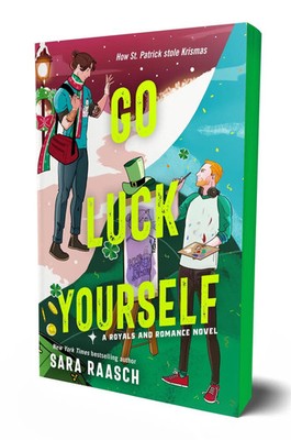Go Luck Yourself | A Royals and Romance Novel | Sara Raasch | Taschenbuch | 2025