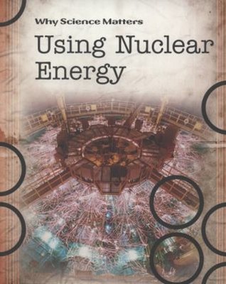 Using Nuclear Energy Paperback John Townsend