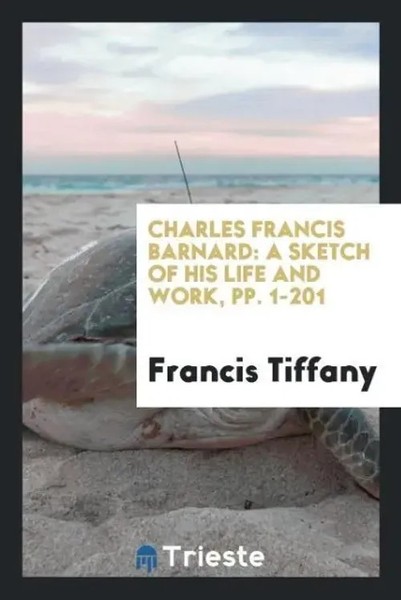 Francis Tiffany | Charles Francis Barnard | Taschenbuch | Englisch (2017)-image