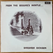 BARBARA DICKSON - From The Beggar's Mantle Fringed With Gold 1st UK Decca LP