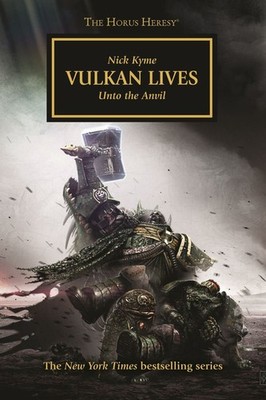 VULKAN LIVES TP (HORUS HERESY) BY Nick Kyme PAPERBACK
