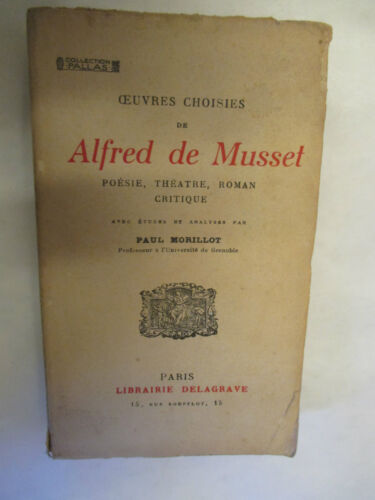 "Oeuvres choisies de Alfred De Musset" /Librairie Delagrave 1930 Collec. Pallas - Photo 1/4