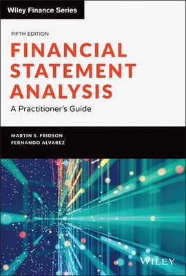 Financial Statement Analysis, 5th Edition: A Practitioner's Guide (Wiley Fin...