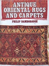 Antique Oriental Rugs and Carpets,Philip Bamborough- 071370862X