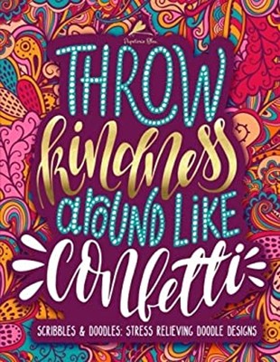 Scribbles & Doodles : Stress Relieving Doodle Designs: Antistress