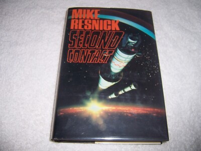 Second Contact by Mike Resnick hc/dj 1st Edition/1st Printing