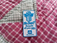 VINTAGE RUBBER FRIDGE MAGNET ALCOA ALUMINUM RECYCLE ALUMINUM CANS ADVERTISING PA