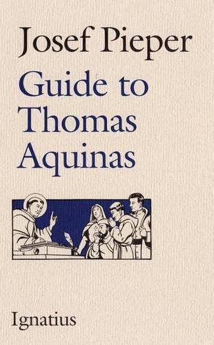 Josef Pieper Guide to Thomas Aquinas (Tascabile)