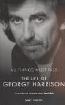 All Things Must Pass: The Life of George Harrison, Shapiro, Marc, Used; Very Goo