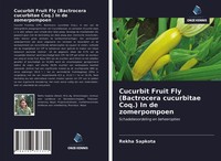 Rekha Sapkota | Cucurbit Fruit Fly (Bactrocera Cucurbitae Coq.) In De...