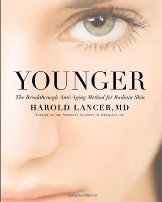 Younger: The Breakthrough Anti-Aging Method for Radiant Skin - Lancer, Harold