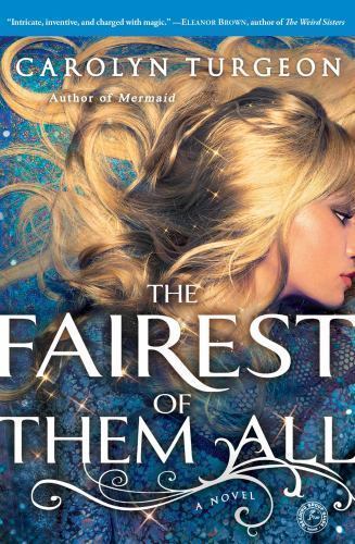 The Fairest of Them All: A Novel - paperback, 1451683782, Carolyn Turgeon