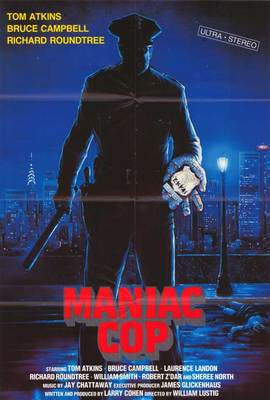 MANIAC COP Movie POSTER 27x40 Bruce Campbell Tom Atkins Laurene