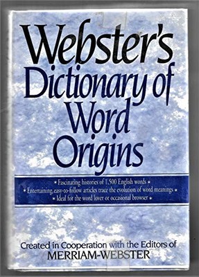 Webster's Dictionary of Word Origins, Merriam-Webster