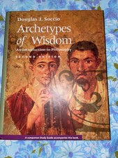 Archetypes of Wisdom : An Introduction to Philosophy by Douglas J