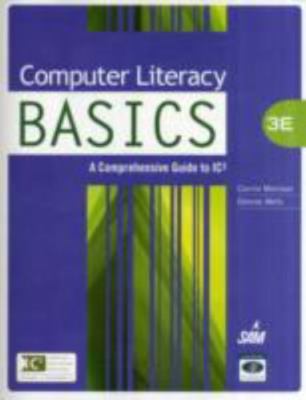Computer Literacy BASICS: A Comprehensive Guide to IC3 (Technology Concepts)