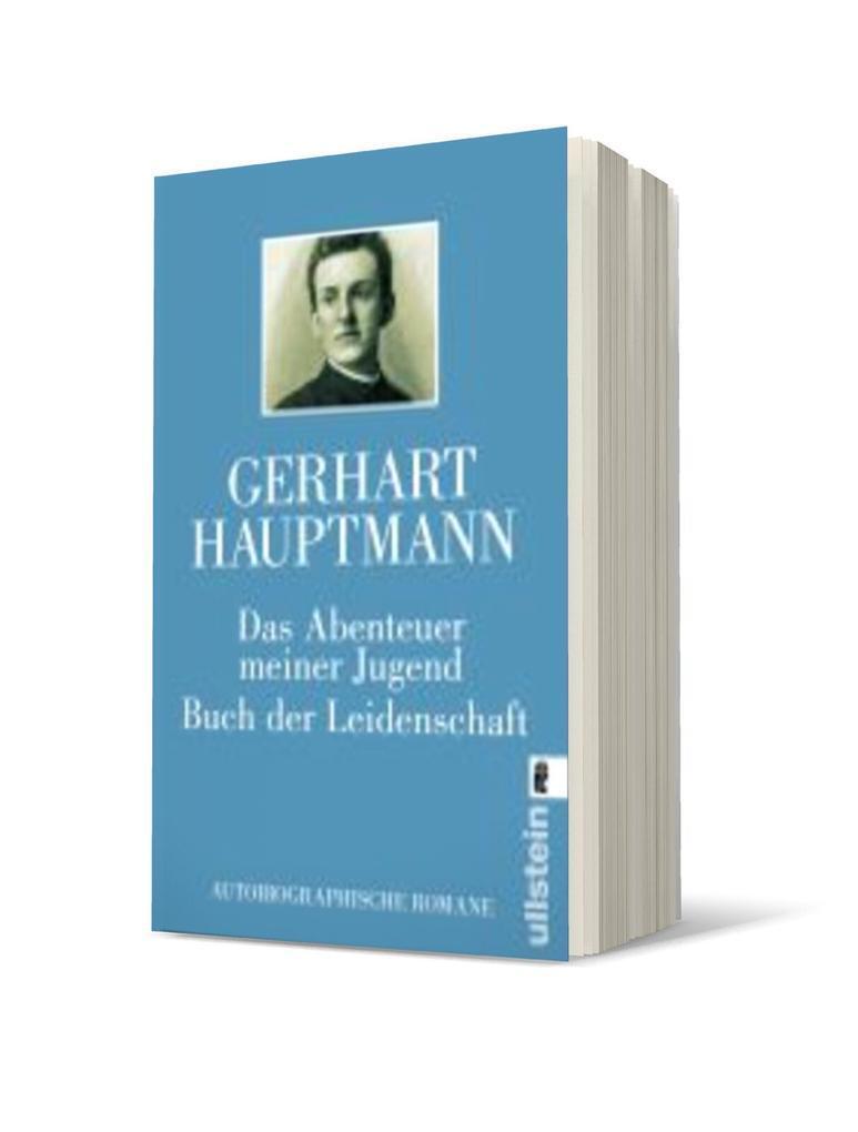 Thumbnail - Das Abenteuer Meiner Jugend. Buch Der Leidenschaft | Gerhart Hauptmann
