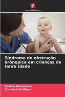 Shakar Navruzova (U. A.) | SíNdrome De ObstruçãO BrôNquica Em CriançAs De...