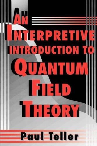 An Interpretive Introduction to Quantum Field Theory-Paul Teller - Image 2