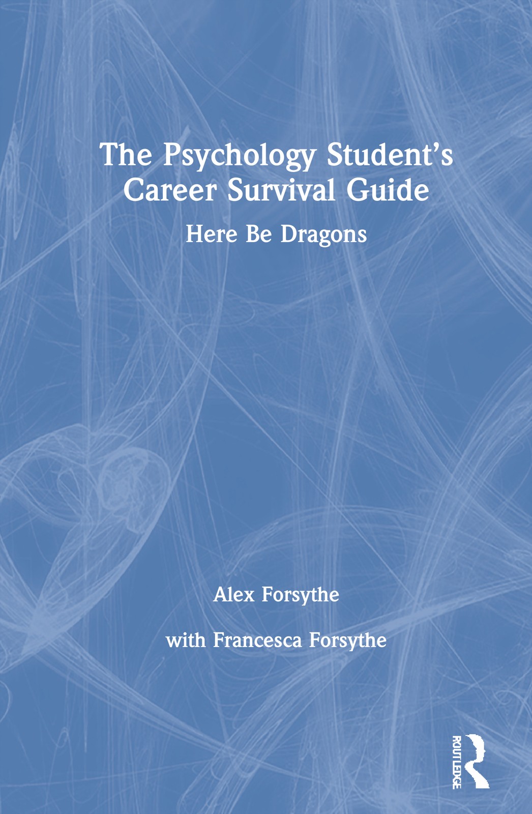 Psychology Student’s Career Survival Guide
