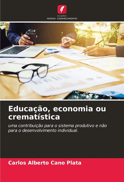 Carlos Alberto Cano Plata | EducaçãO, Economia Ou CrematíStica | Taschenbuch-image