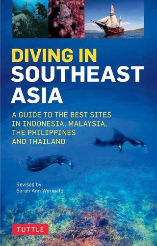 Diving in Southeast Asia by Sarah Ann Wormald, David Espinosa... - 9780804845946