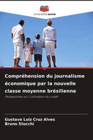 Gustavo Luiz Cruz Alves (U. A.) | CompréHension Du Journalisme éConomique Par...
