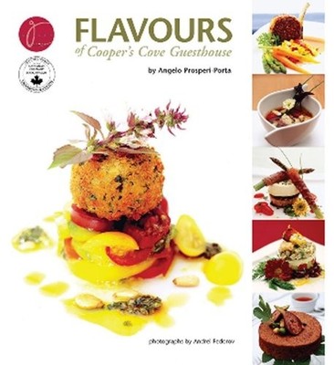 FLAVOURS OF COOPER'S COVE GUESTHOUSE By Angelo Prosperi-porta **Excellent**