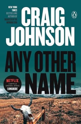 Any Other Name: A Longmire Mystery by Craig Johnson (English) Paperback Book