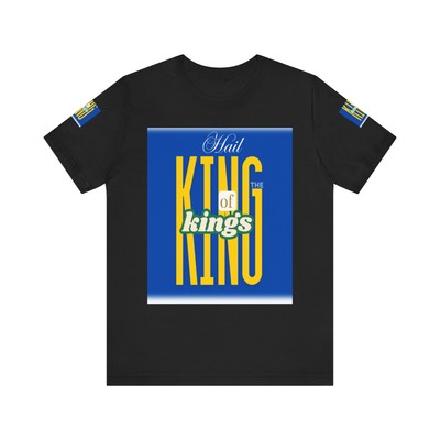 Regal Reign Unisex Jersey Short Sleeve T-Shirt, Hail the King, Christian Tee