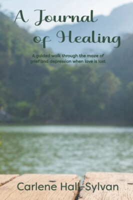 Hall-Sylvan - A Journal of Healing  A guided walk through the maze of  - X555z