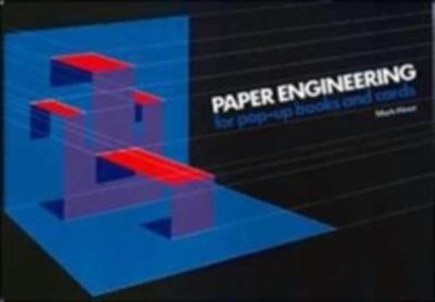 Paper Engineering for Pop-up Books and Cards, Hiner, Mark, 9780906212493