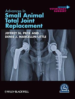 Peck - Advances in Small Animal Total Joint Replacement - New hardback - X555z