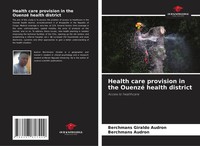 Berchmans Giraldo Audron (U. A.) | Health Care Provision In The Ouenzé Health...