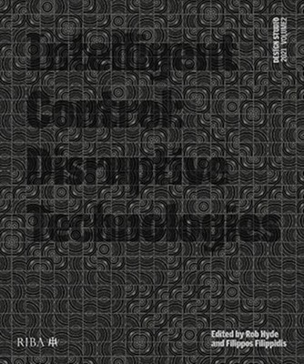 Design Studio Vol. 2: Intelligent Control 2021:  by Rob Hyde PAPERBACK