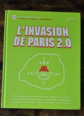 L'INVASION DE PARIS 2.0 La proliferation - Guide d'invasion 01 volume 2 -INVADER