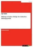 Igor Spitz | Bildung In Indien. Erfolge Der Indischen Bildungspolitik | Buch