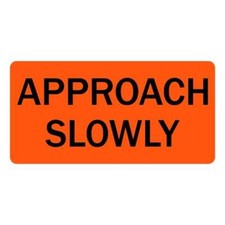 Approach Slowly Veterinary Labels